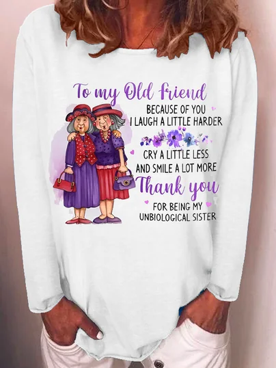 Casual Old Friend Crew Neck Long Sleeve T-shirt