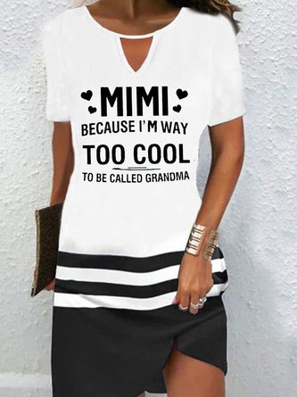 Women's MIMI Because I'M Way Too Cool To Be Called Grandma Funny Text Letters Simple Dress