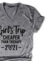 Girls Trip Cheaper Than Therapy 2021 T-Shirt