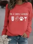 Casual Crew Neck Text Letters Sweatshirt