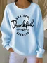 Casual Crew Neck Text Letters Sweatshirt