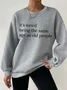 Casual Crew Neck Text Letters Sweatshirt
