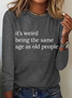 Crew Neck Long Sleeve Text Letters Regular Medium Elasticity Loose Blouse For Women