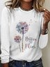 Casual Crew Neck Dandelion Sweatshirt