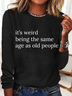 Crew Neck Long Sleeve Text Letters Regular Medium Elasticity Loose Blouse For Women